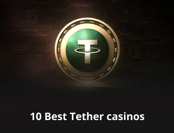 10 Best Tether casinos